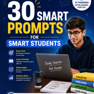 30 Ai Smart Prompts for Smart Students
